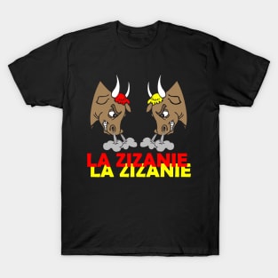 Zizanie - La zizanie T-Shirt